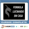 Fórmula Lucrando Em Casa - Diego Aguiar