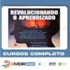 Revolucionando o Aprendizado - Gordon Dryden e Jeannette Vos