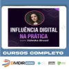 Influência Digital na Prática - Valeska Bruzzi