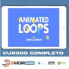 Animated Loops with James Curran - Motion Design School [INGLÊS]