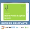 Edição de Podcast da Captação ao Render: Leo Lopes - Alura