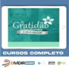 A Gratidão Transforma a Sua Saúde - Marcia Luz