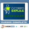 O Corpo Explica - Elton Euler e Vanessa Cesnik