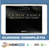 O Sucesso Não Ocorre Por Acaso - Lair Ribeiro
