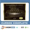 Quem Pensa Enriquece: O legado - Napoleon Hill