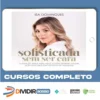 Sofisticada Sem Ser Cara - Isa Domingues