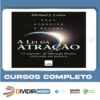 A Lei da Atração: O Segredo Colocado em Prática - Michael J. Losier