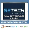 Solda Tht/Smd/Bga e Socket - Getech