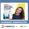Wellness: Bem Estar e Saúde - Flavia Machioni