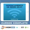 Curso Gerenciamento de Redes Wifi - EADCCNA